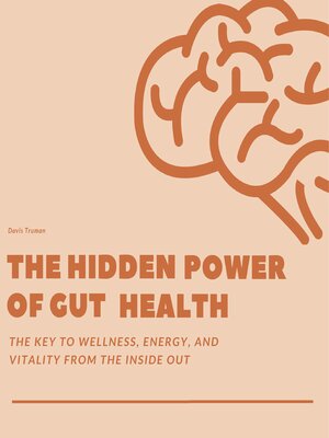 cover image of The Hidden Power of Gut Health